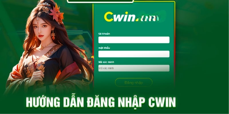 3 bước đăng nhập Cwin link chính thức