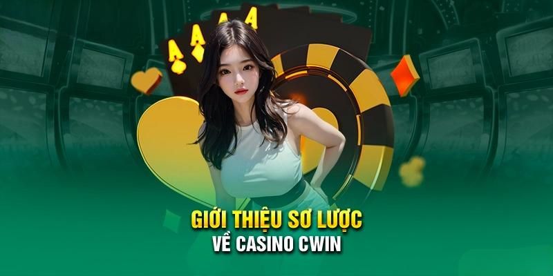 Điểm mạnh làm nên thương hiệu của Casino Cwin